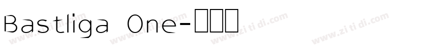 Bastliga One字体转换